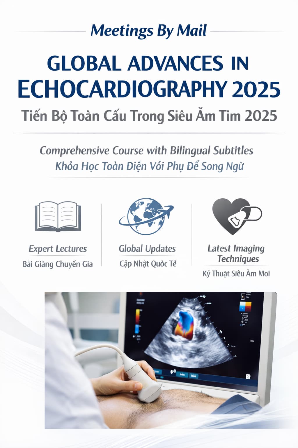 Những Tiến bộ Toàn cầu trong Siêu âm Tim 2025 (Phụ đề song ngữ)