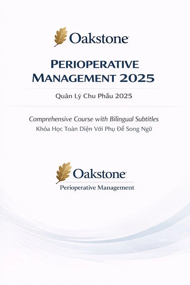 Oakstone – Quản lý chu phẫu 2025 (Phụ đề song ngữ)